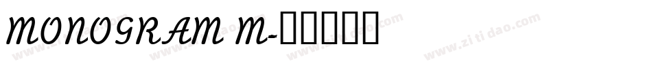 MONOGRAM M字体转换
